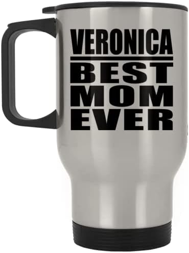מעצב את האמא הטובה ביותר של ורוניקה אי פעם, ספל נסיעות כסף 14oz כוס מבודד מפלדת אל חלד, מתנות ליום הולדת
